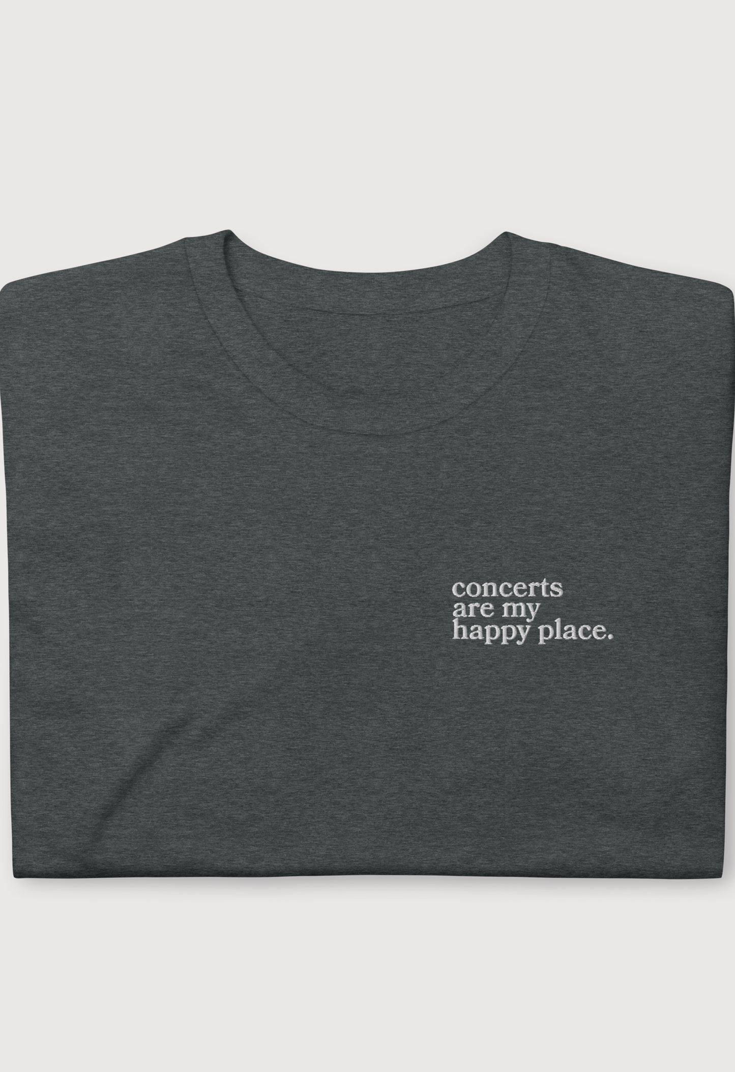 Concerts are my happy place - Shirt (gestickt)