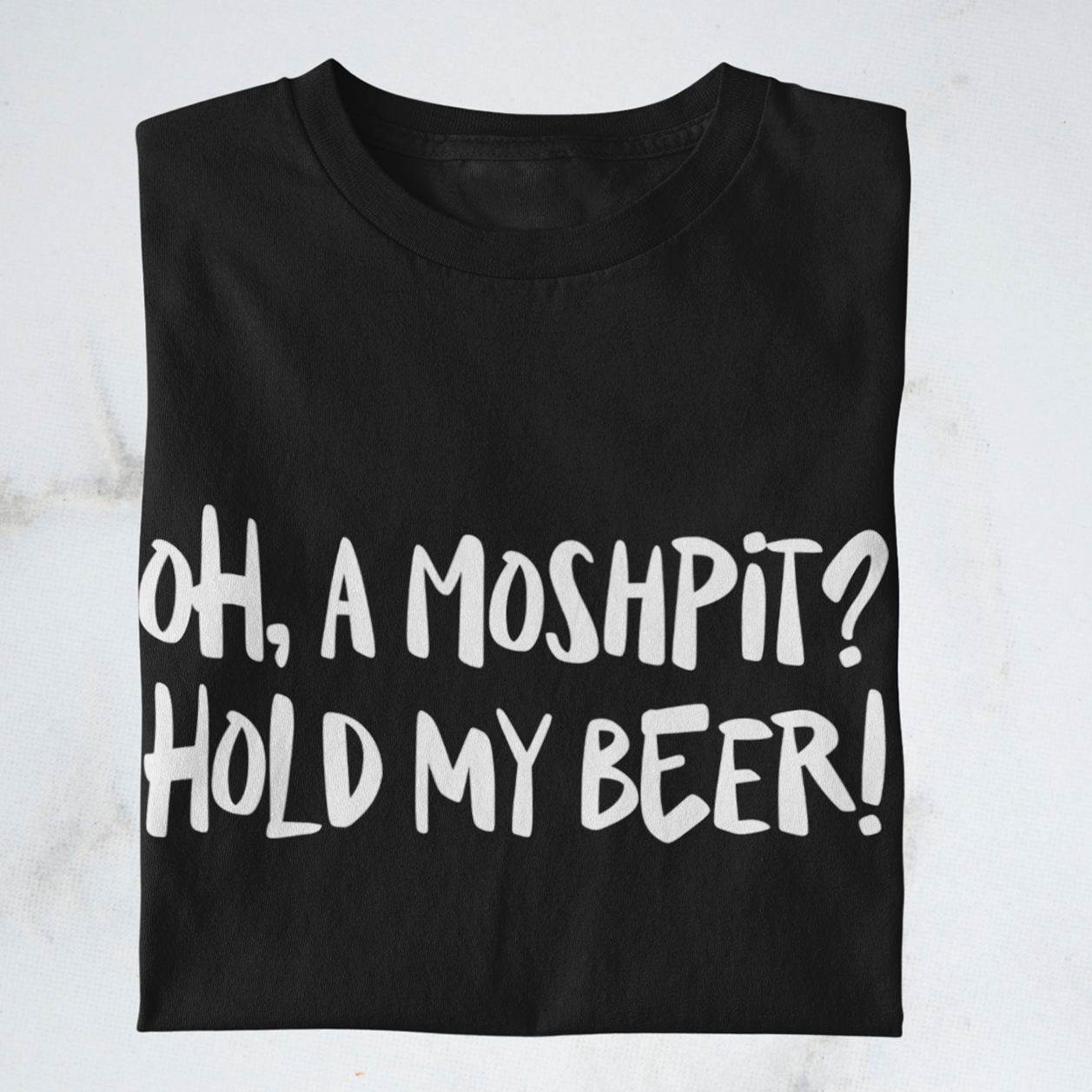 Oh, a moshpit? Hold my beer - Shirt | Konzertmerch