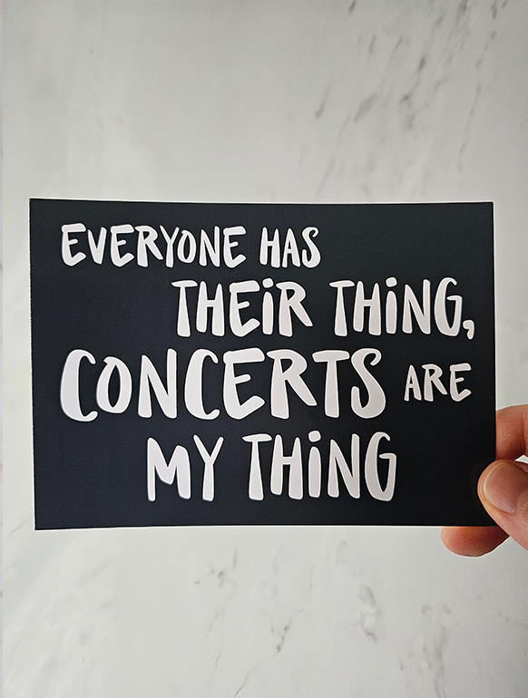 Everyone has their thing - Konzert Postkarte
