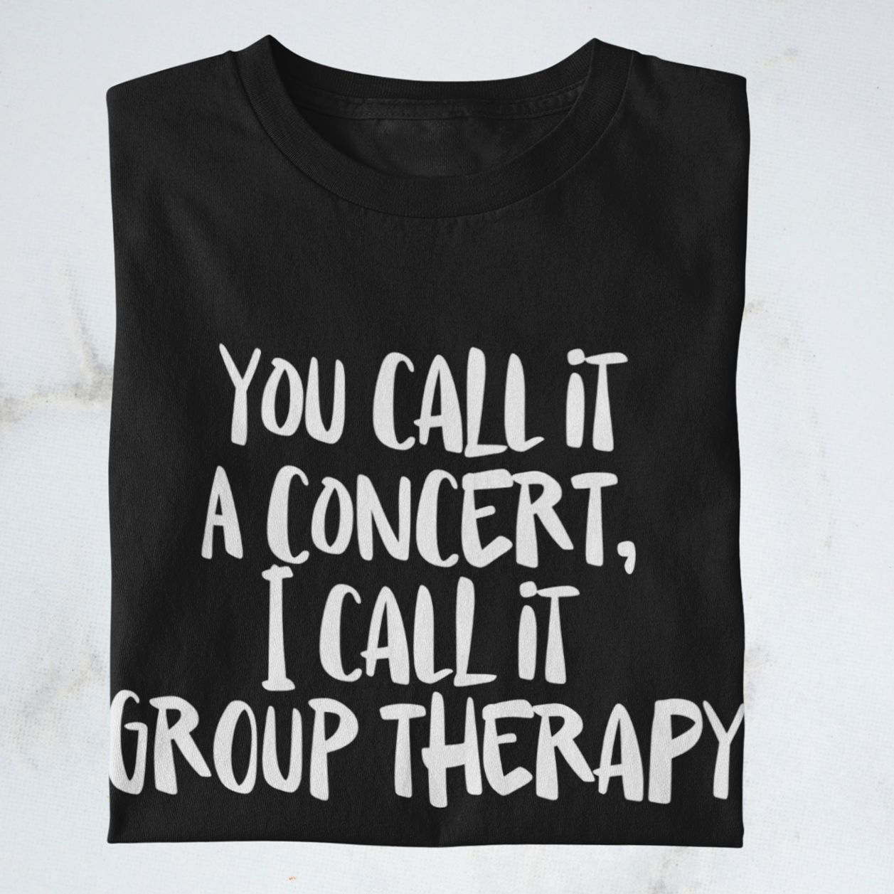 Concerts are group therapy- Shirt | Konzertmerch