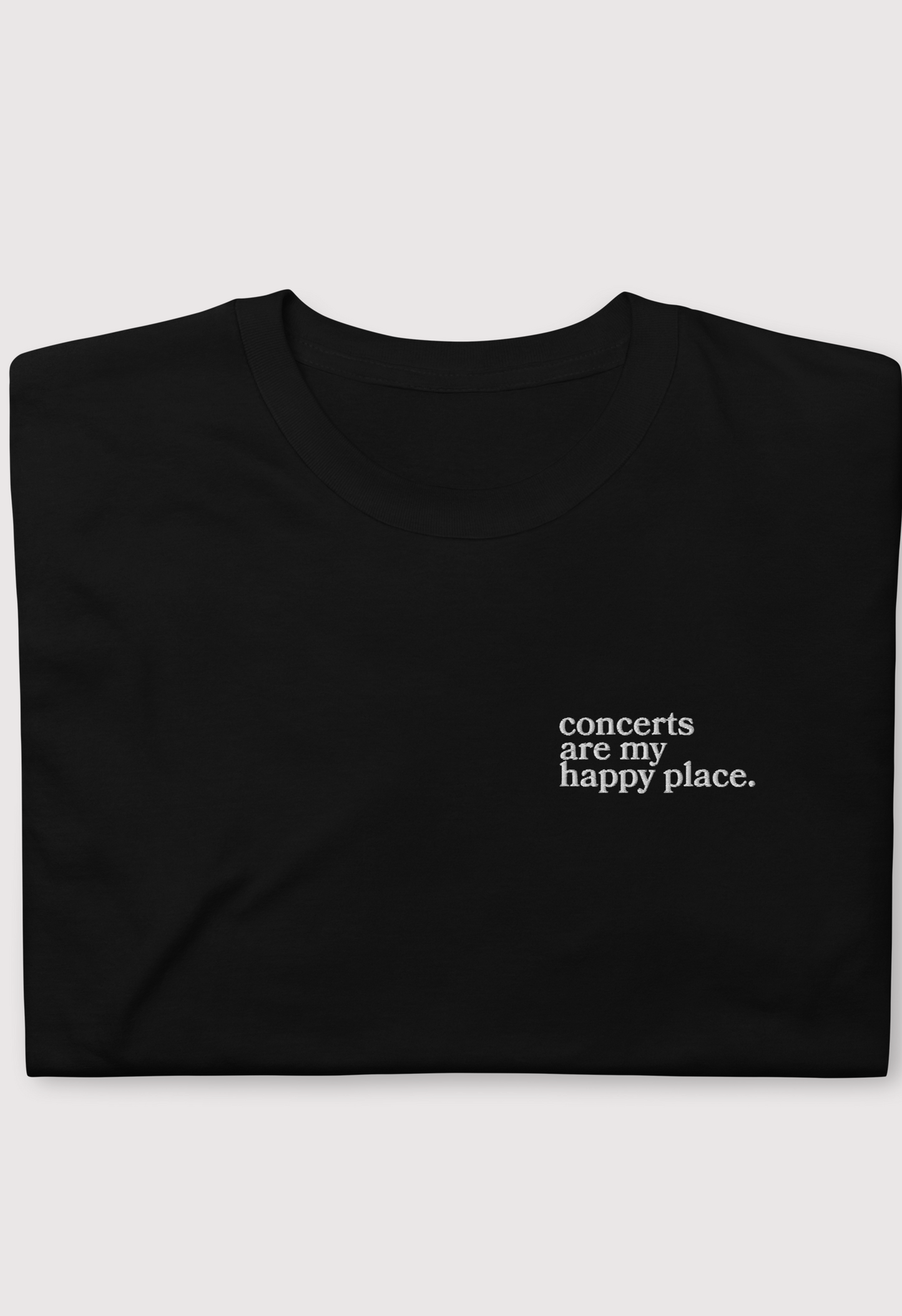 Concerts are my happy place - Shirt (embroidered)