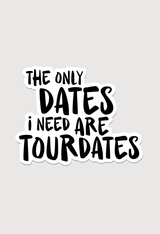 I need tour dates - stickers